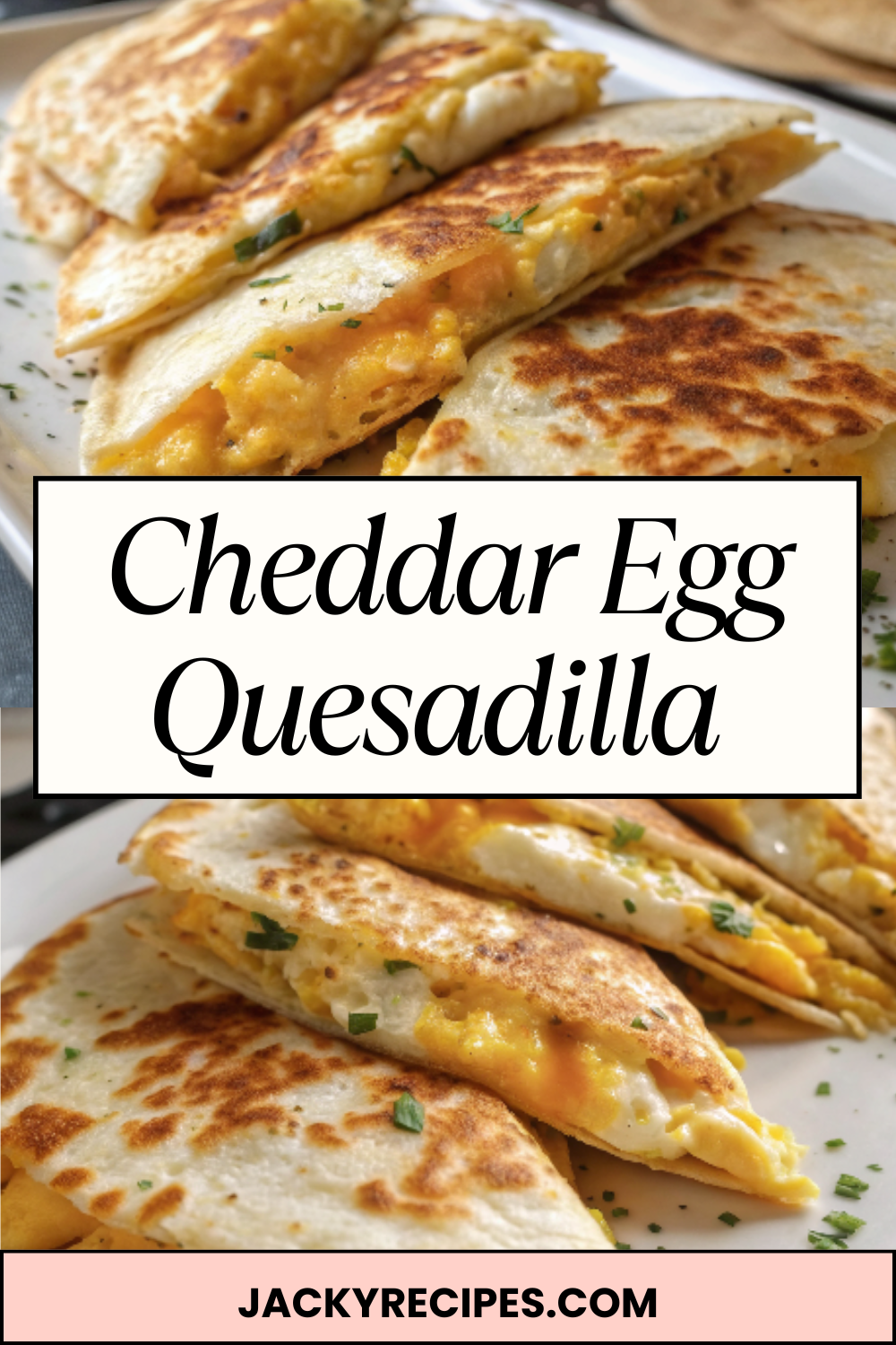 Cheddar Egg Quesadilla – Golden, Cheesy & Perfectly Fluffy Breakfast Comfort