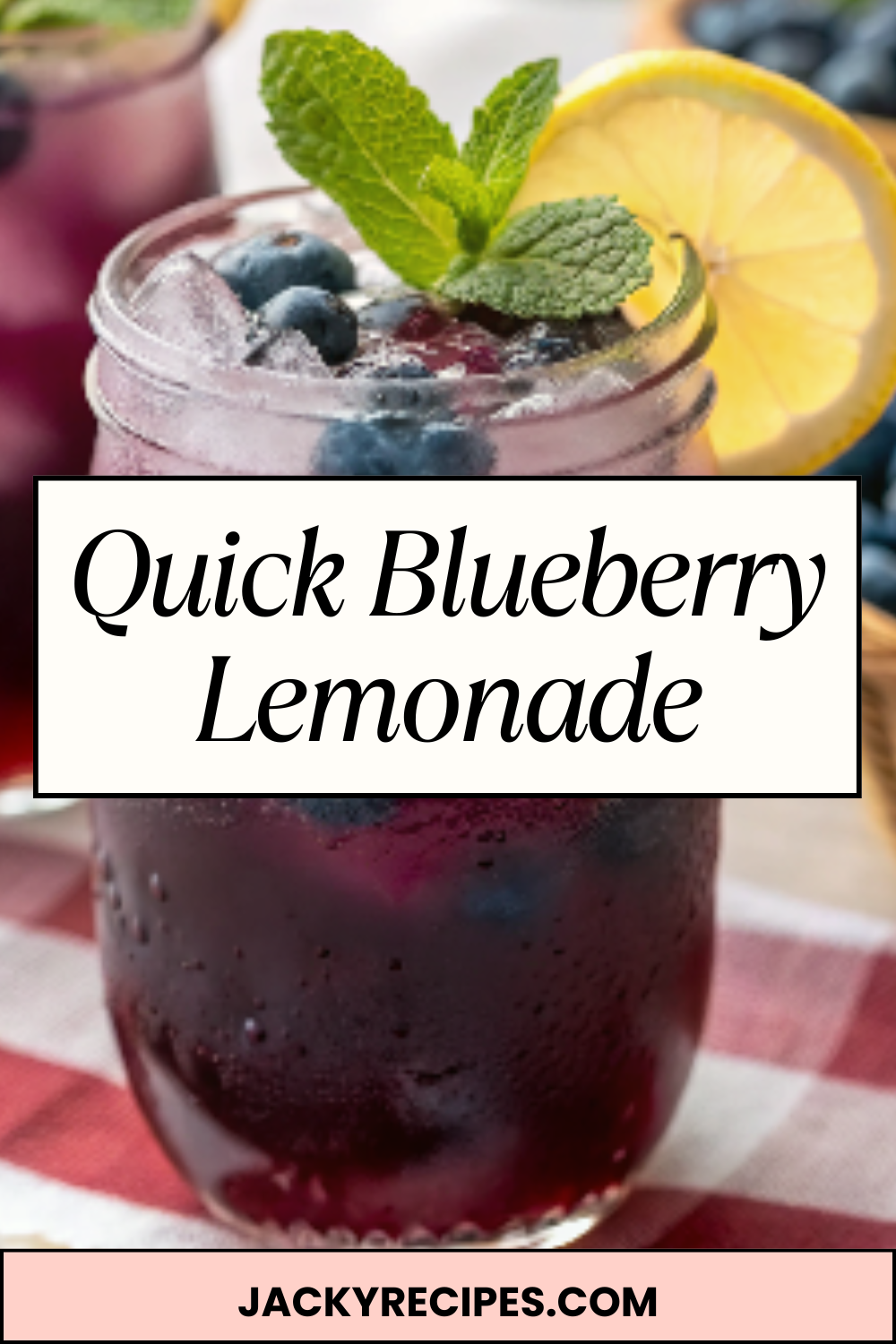 Quick Blueberry Lemonade — Fresh Lemon & Blueberry Cooler