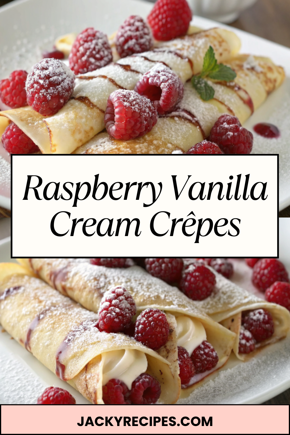 Raspberry Vanilla Cream Crêpes – Delicate, Elegant & Filled With Lush Berry Sweetness